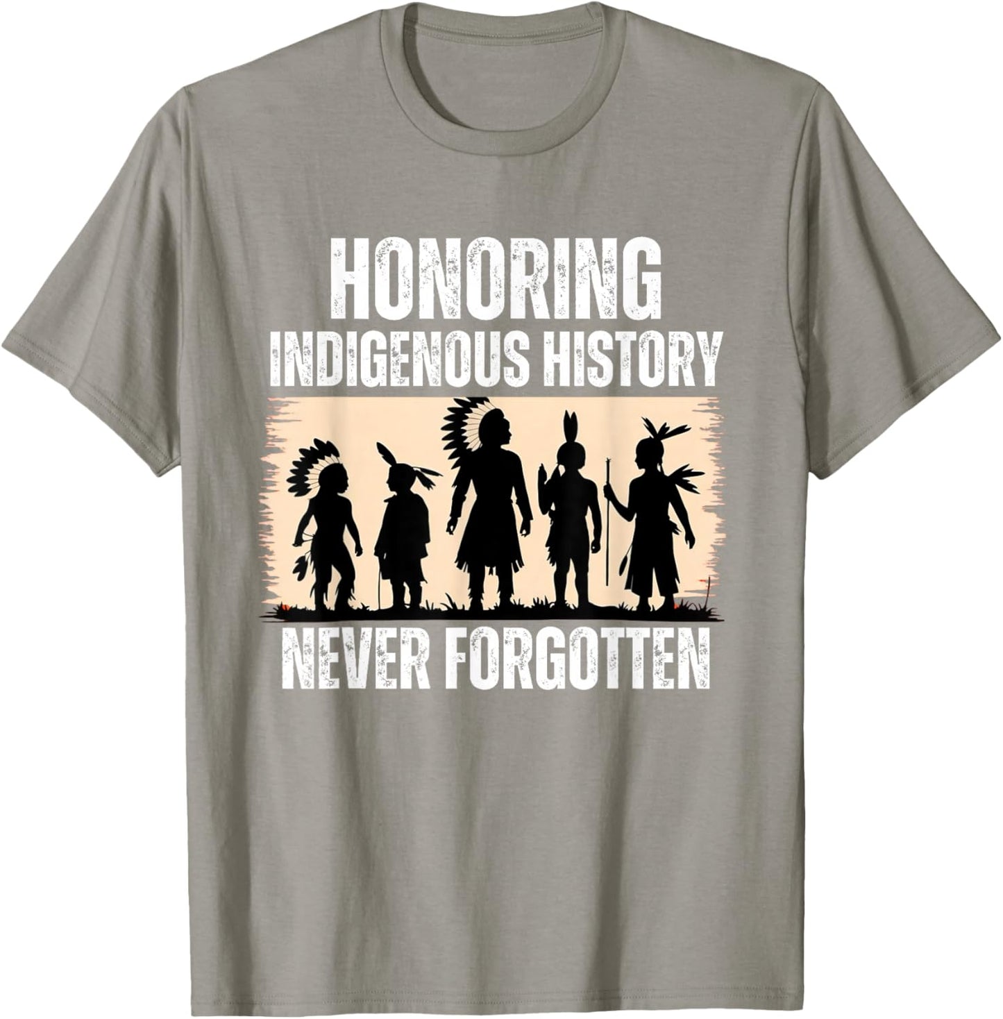 Honoring Indigenous History Native American Indian Day Pride T-Shirt - T-Shirt | Sand