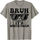 Field Day Bruh It's White Team Teacher Boys Girls Peace Hand T-Shirt - T-Shirt | Sand