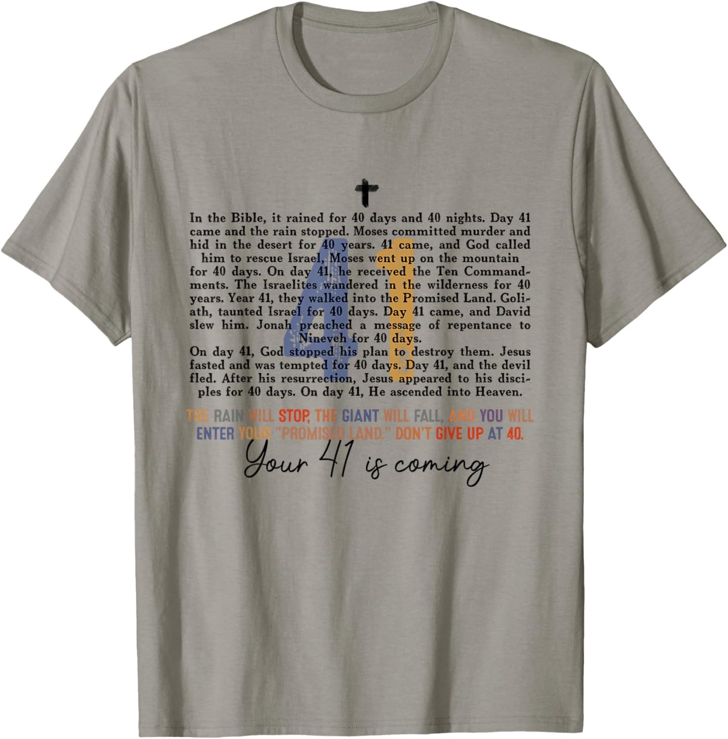 Your 41 Is Coming Religious Bible Verse Faith-Based Jesus T-Shirt - T-Shirt | Sand