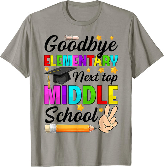 Goodbye Elementary Next Stop Middle School Graduation 2026 T-Shirt - T-Shirt | Sand
