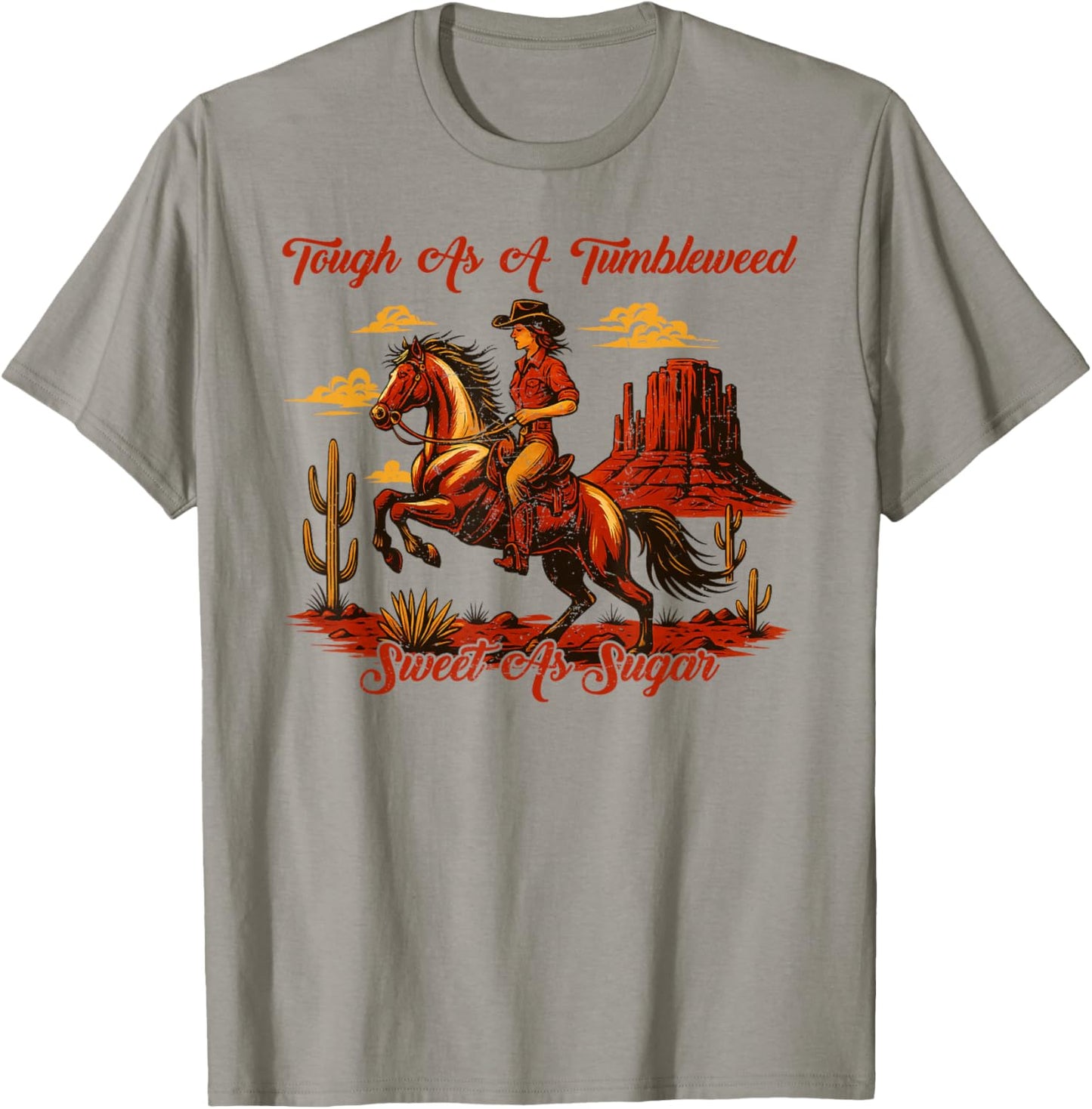 Vintage Tough As A Tumbleweed Sweet As Sugar Retro Western T-Shirt - T-Shirt | Sand