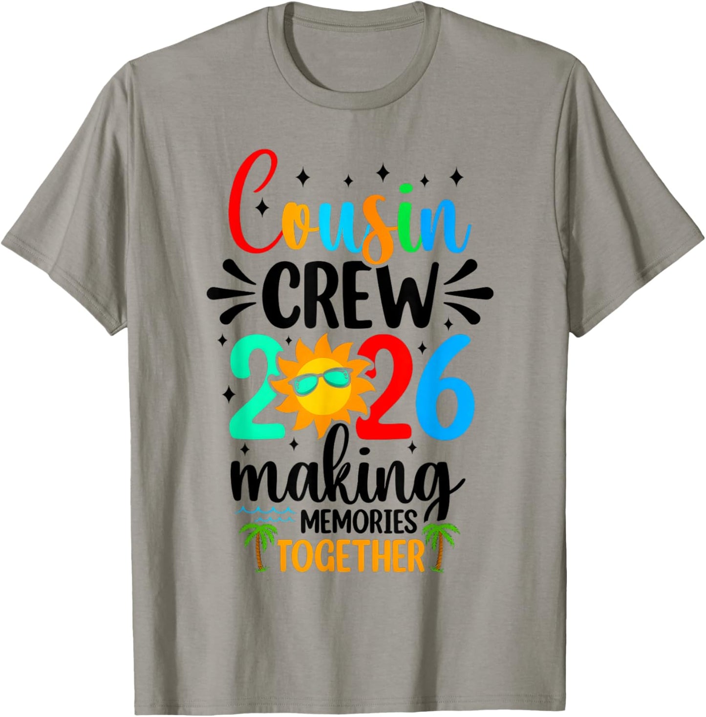 Cousin Crew 2026 Summer Vacation Beach Family Trips Matching T-Shirt - T-Shirt | Sand