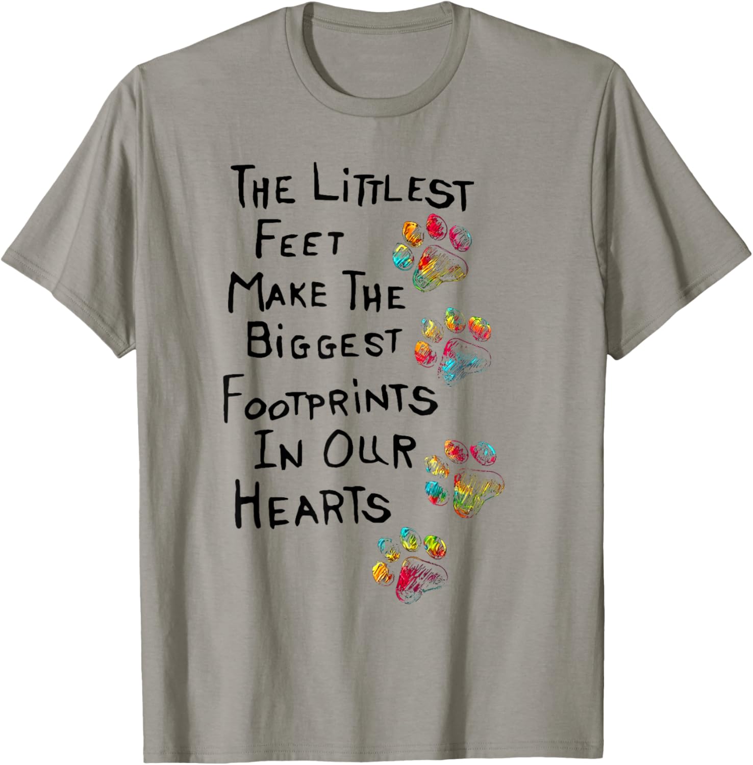 The littlest feet make the biggest footprints in our hearts T-Shirt - T-Shirt | Sand