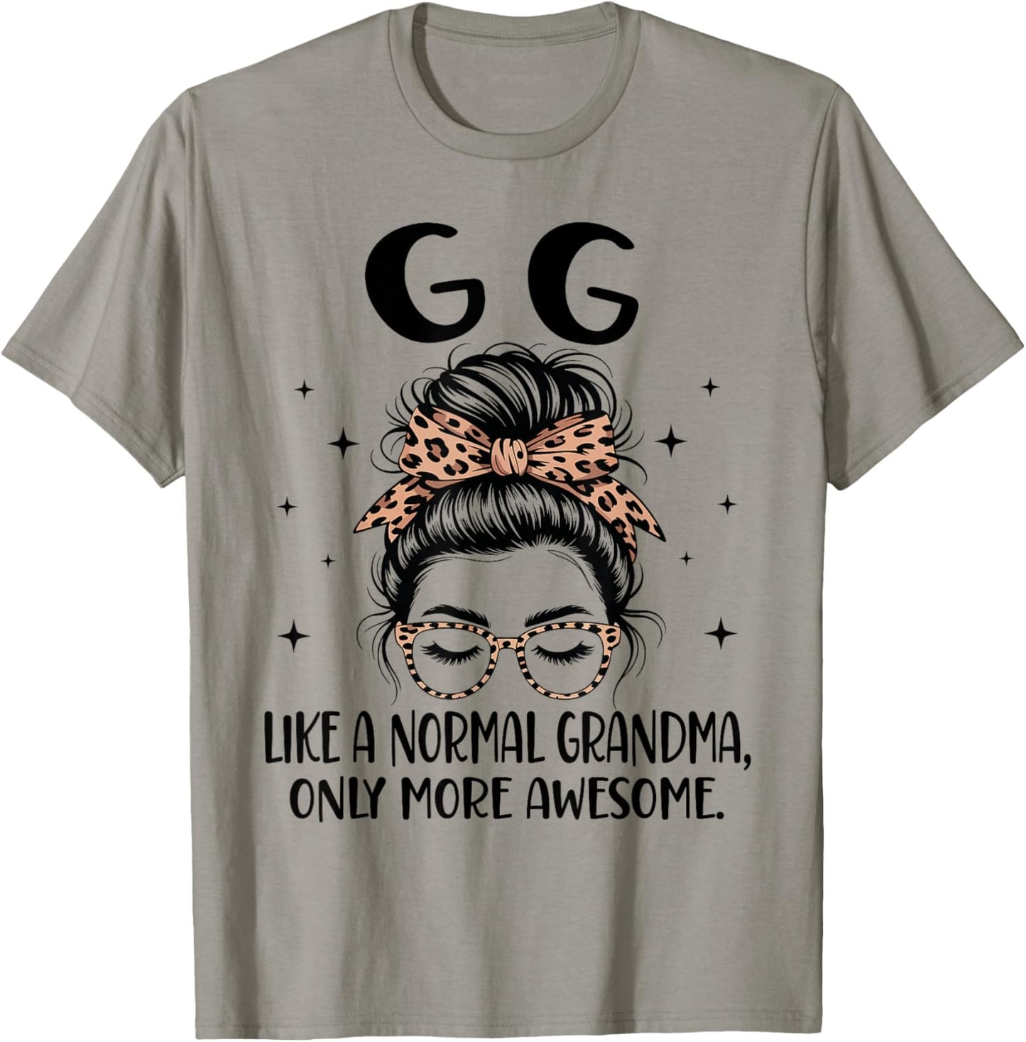 GG Like A Normal Grandma Only More Awesome Mother's Day T-Shirt - T-Shirt | Sand