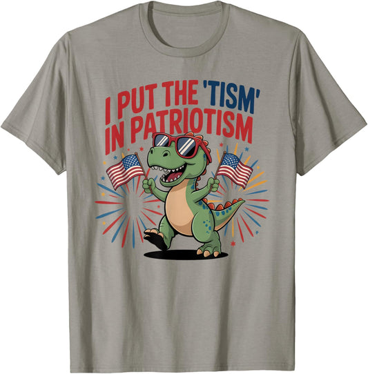 Patriotic I Put TISM in Patriotism Autismsaurus Autism Dad T-Shirt - T-Shirt | Sand