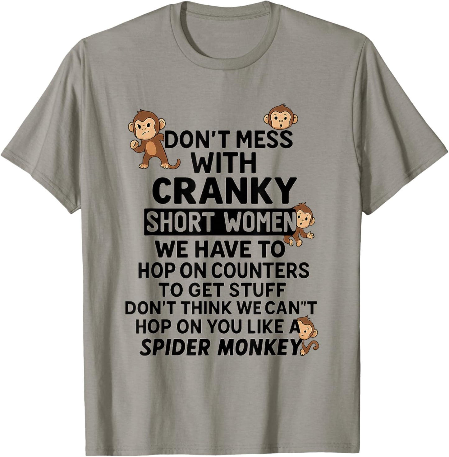 Don’t Mess with Cranky Short Women Funny Spider Monkey T-Shirt - T-Shirt | Sand