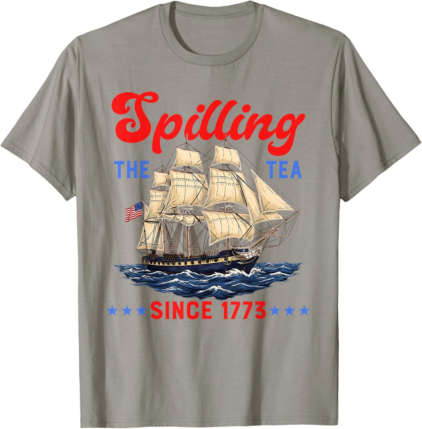 Spilling The Tea Since 1773 Funny 4th of July Men Women Kids T-Shirt - T-Shirt | Sand