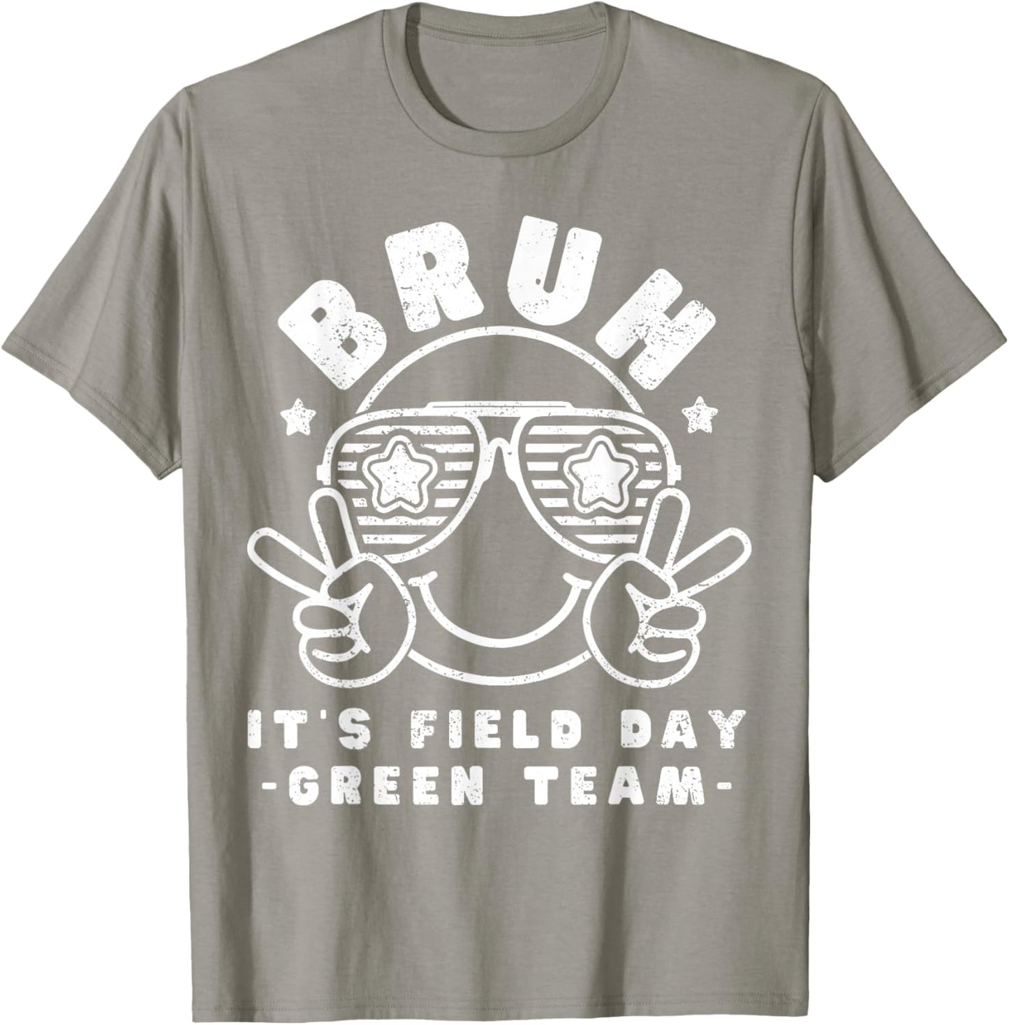 Bruh It's Field Day Green Team, Last Day of School T-Shirt - T-Shirt | Sand