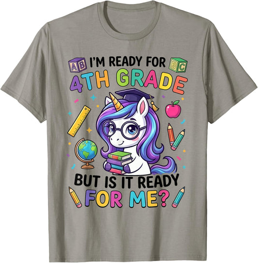 Im Ready for 4th Grade Unicorn First Day of School Girls T-Shirt - T-Shirt | Sand