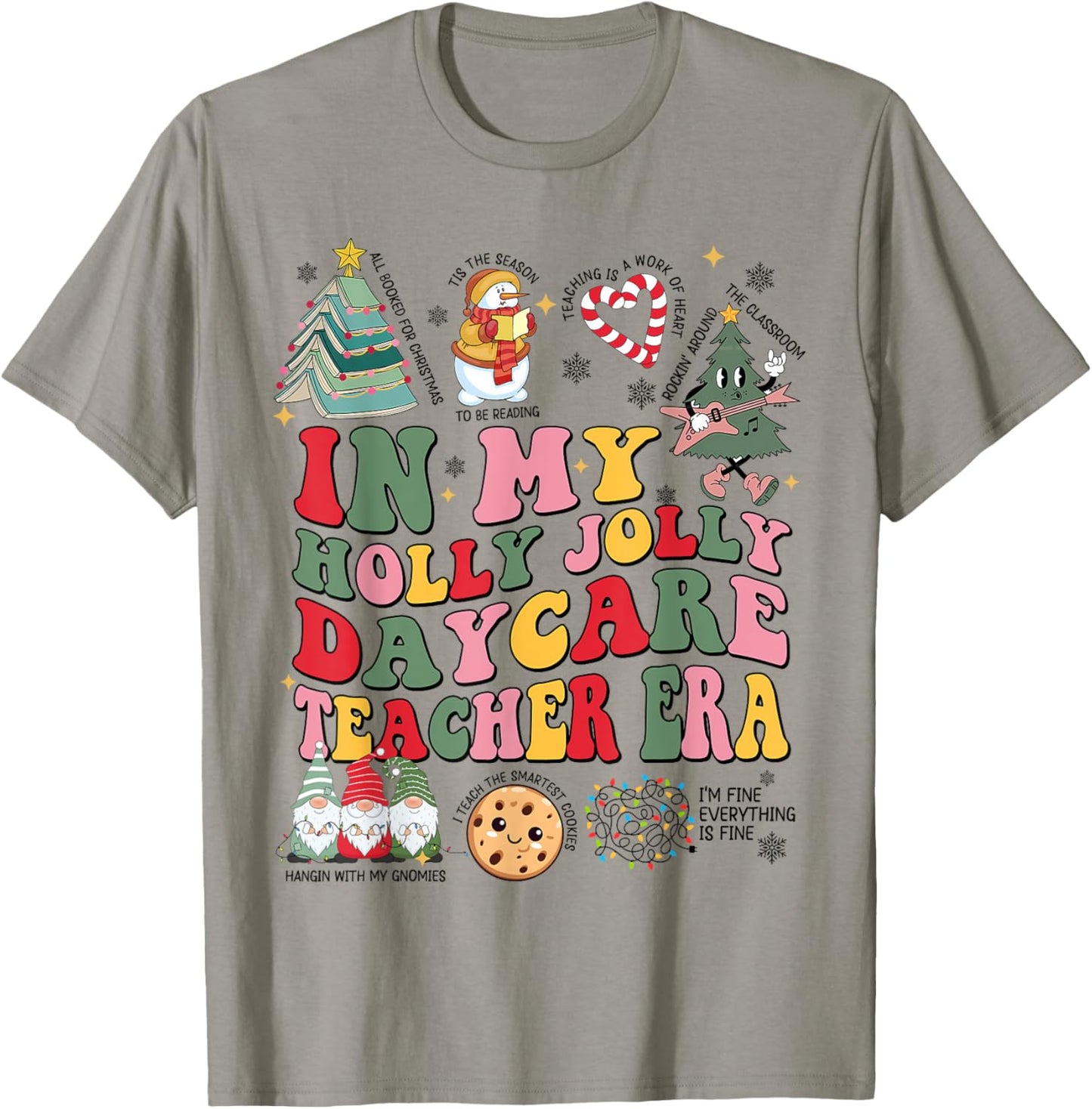 In My Holly Xmas Jolly Daycare Teacher Era Christmas Vibes T-Shirt - T-Shirt | Sand