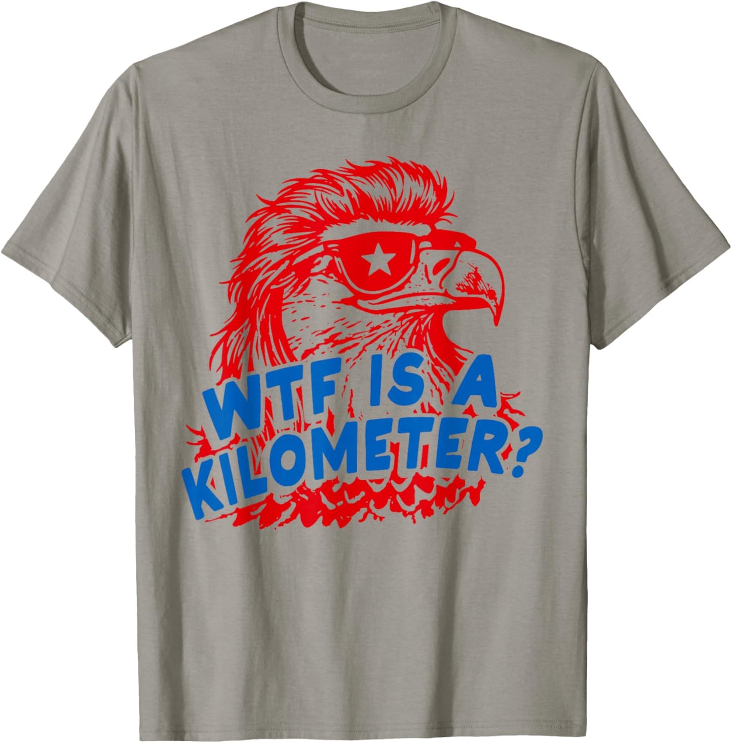 WTF is A Kilometer Patriotic Eagle Humor T-Shirt - T-Shirt | Sand