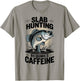 Crappie Fishermen Coffee Catching Big Slab Fish T-Shirt - T-Shirt | Sand