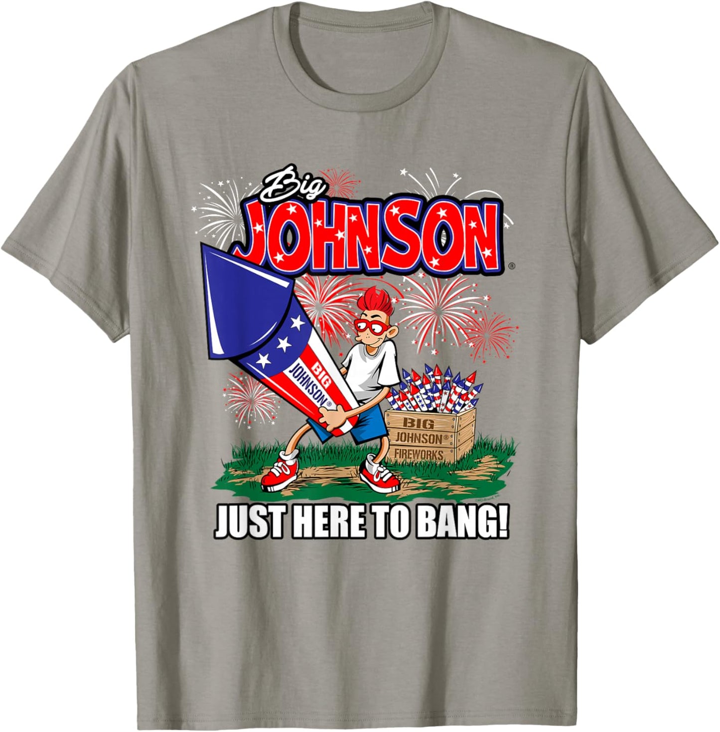 Big Johnson Just Here to Bang! 4th of July American Firework T-Shirt - T-Shirt | Sand