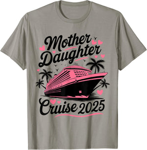 Mother and Daughter Cruise 2025 Funny Mom Daughter Trip 2025 T-Shirt - T-Shirt | Sand