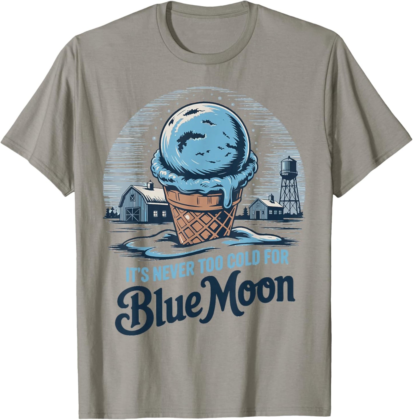 Funny Blue Moon Ice Cream Quotes Sayings Ice Cream Lover T-Shirt - T-Shirt | Sand