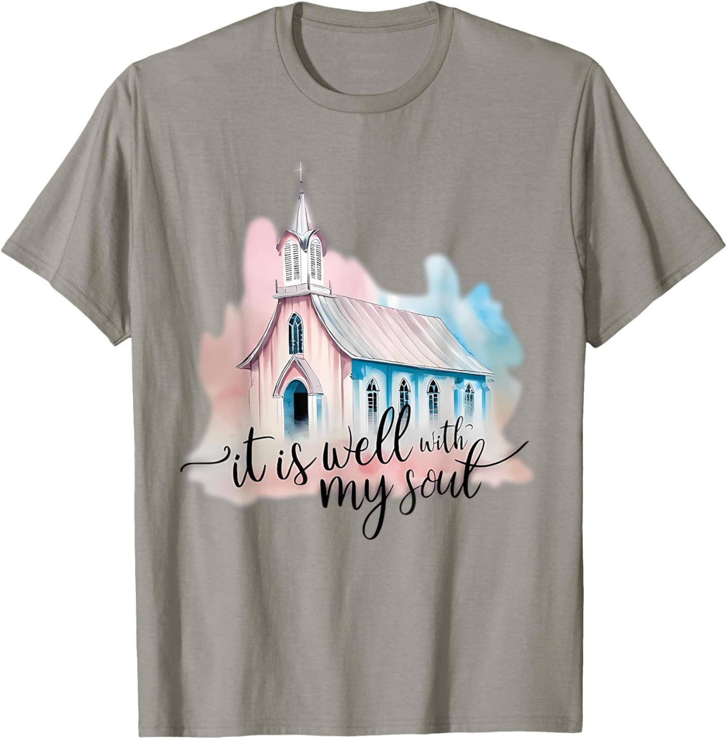 It Is Well With My Soul Church Christian Jesus T-Shirt - T-Shirt | Sand