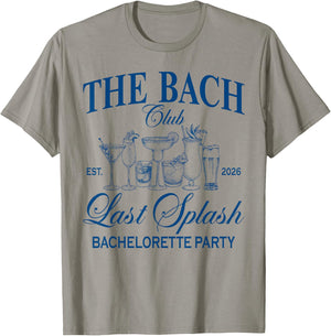 The Bach Club Est. 2026 Last Splash Drinking Bachelorette T-Shirt - T-Shirt | Sand