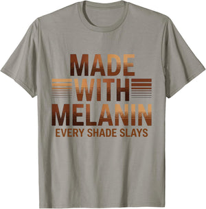 Made with Melanin Every Shade Slays T-Shirt - T-Shirt | Sand