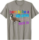 Born To Be A Silly Goose Forced To Lock In T-Shirt - T-Shirt | Sand
