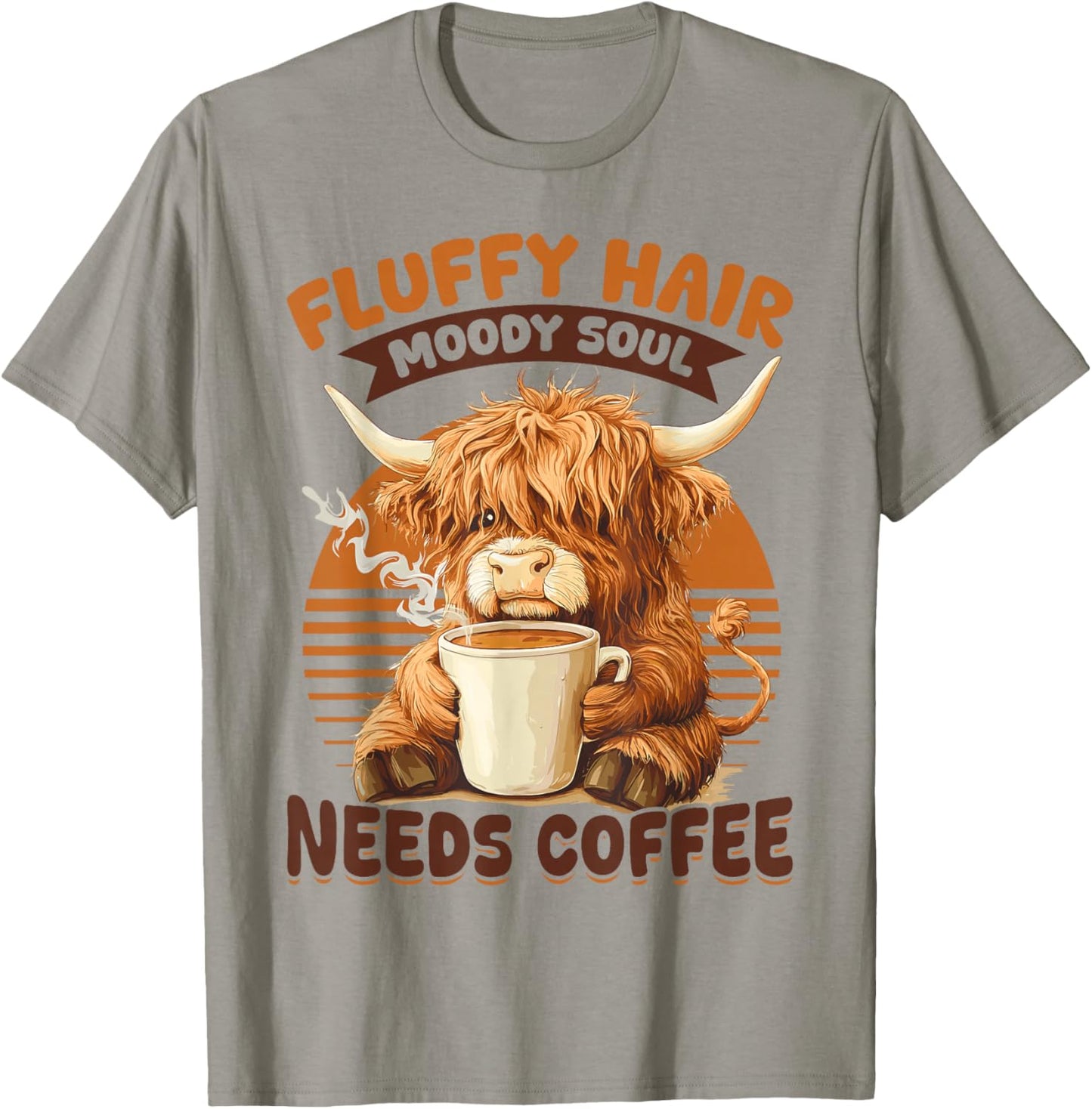 Scottish Highland Cow Coffee Fluffy Hair, Moody Soul, Needs T-Shirt - T-Shirt | Sand