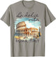 Roma Italy Traveling Colosseum Trip La Dolce Vita Roma Italy T-Shirt - T-Shirt | Sand