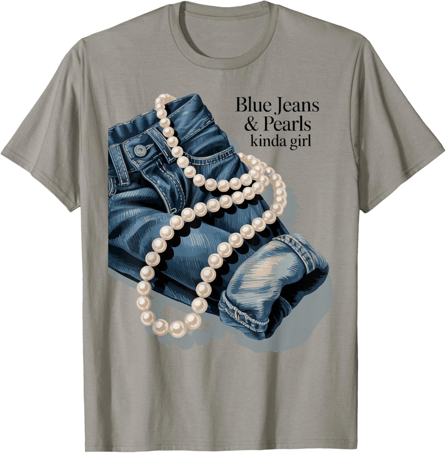 Blue Jeans and Pearls Girl Fashionable Trendy Jeans T-Shirt - T-Shirt | Sand
