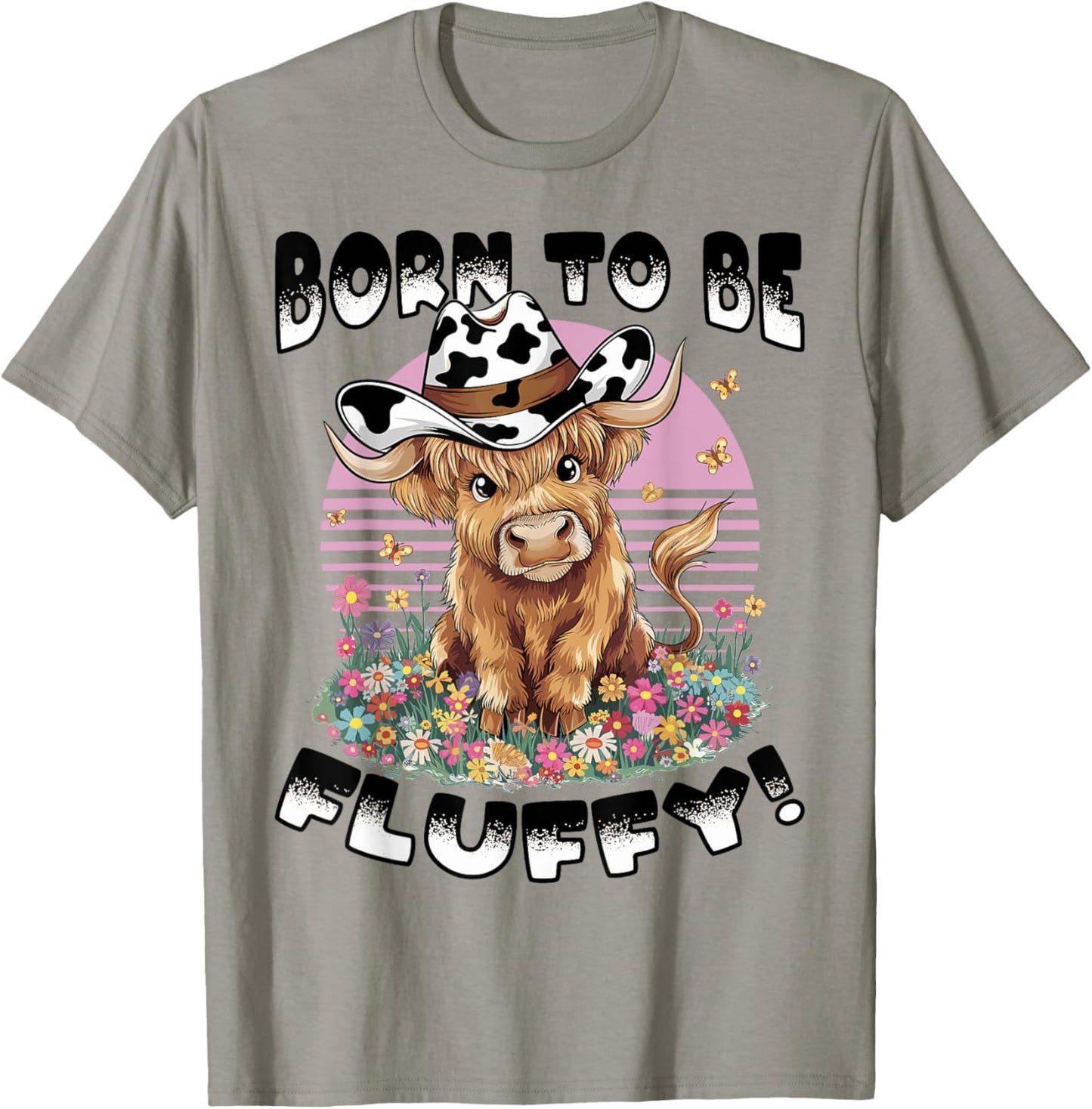Scottish Highland Cow Born to be Fluffy! T-Shirt - T-Shirt | Sand