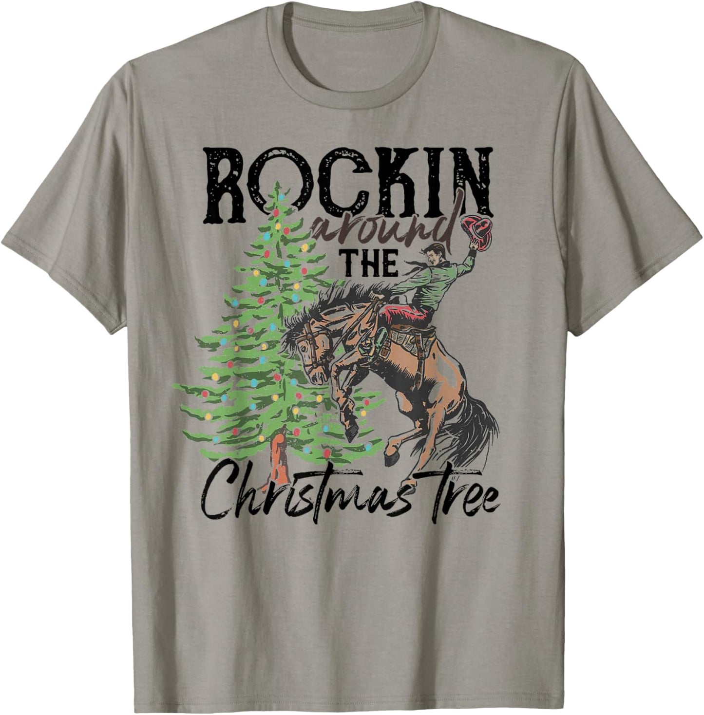 Rockin' Around The Christmas Tree Cowboy Santa Ride Horse T-Shirt - T-Shirt | Sand