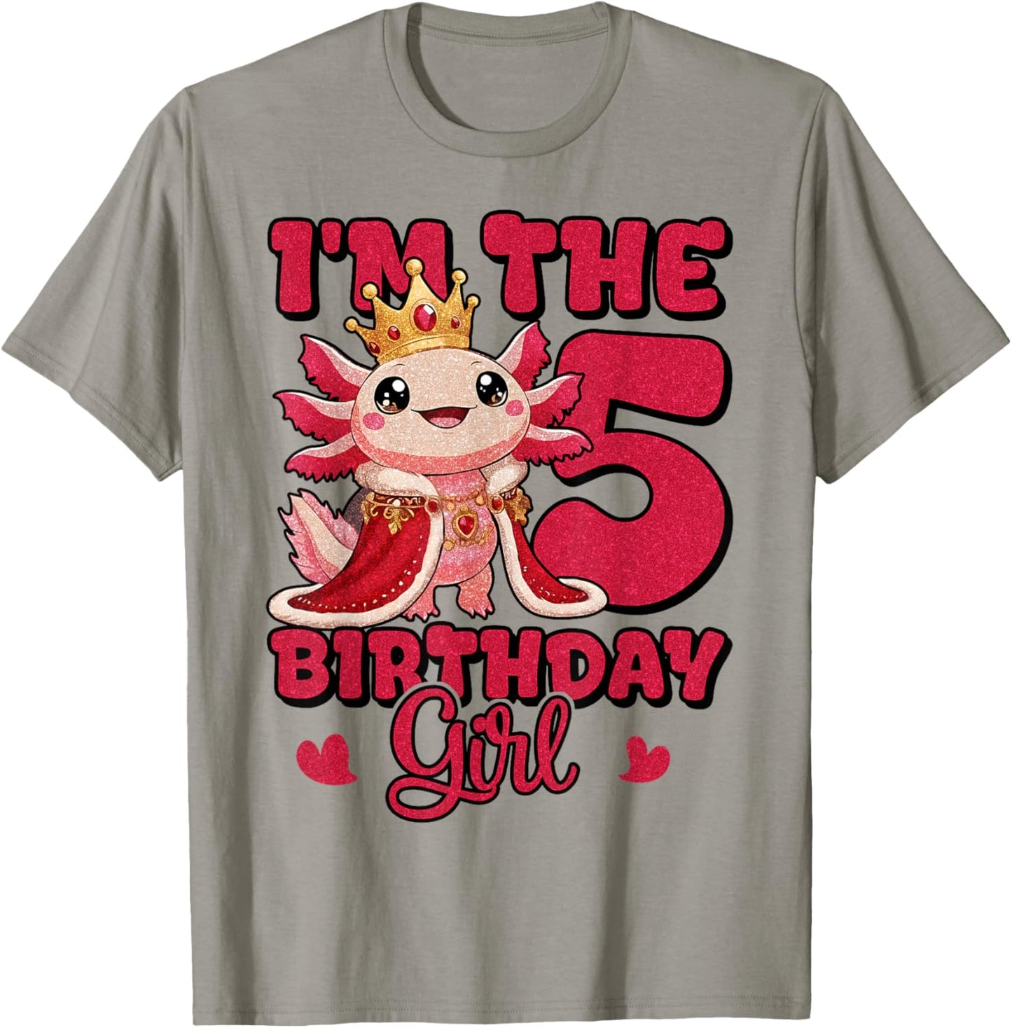 I'm The Birthday Girl 5th Axolotl Family Party Decoration T-Shirt - T-Shirt | Sand