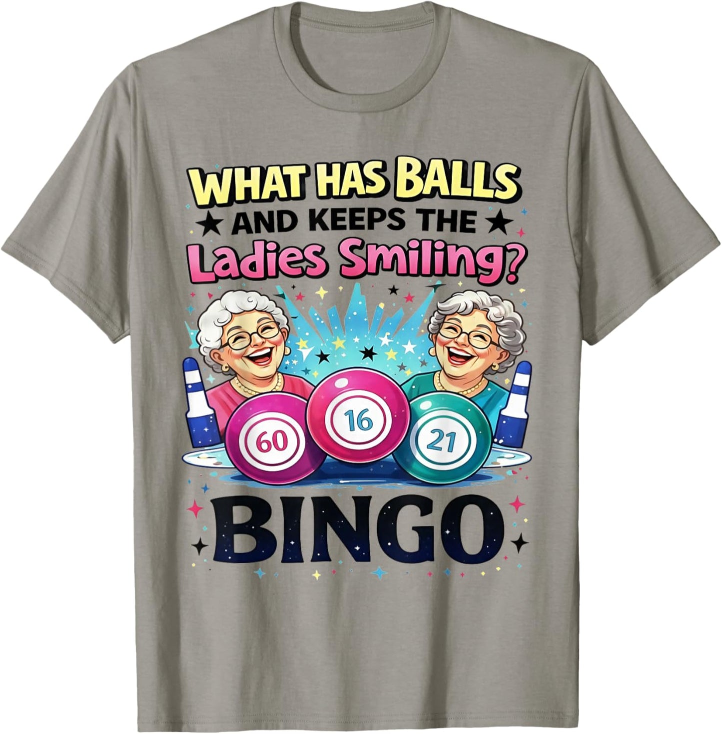What Has Balls and Keeps The Ladies Smiling Bingo T-Shirt - T-Shirt | Sand