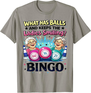 What Has Balls and Keeps The Ladies Smiling Bingo T-Shirt - T-Shirt | Sand