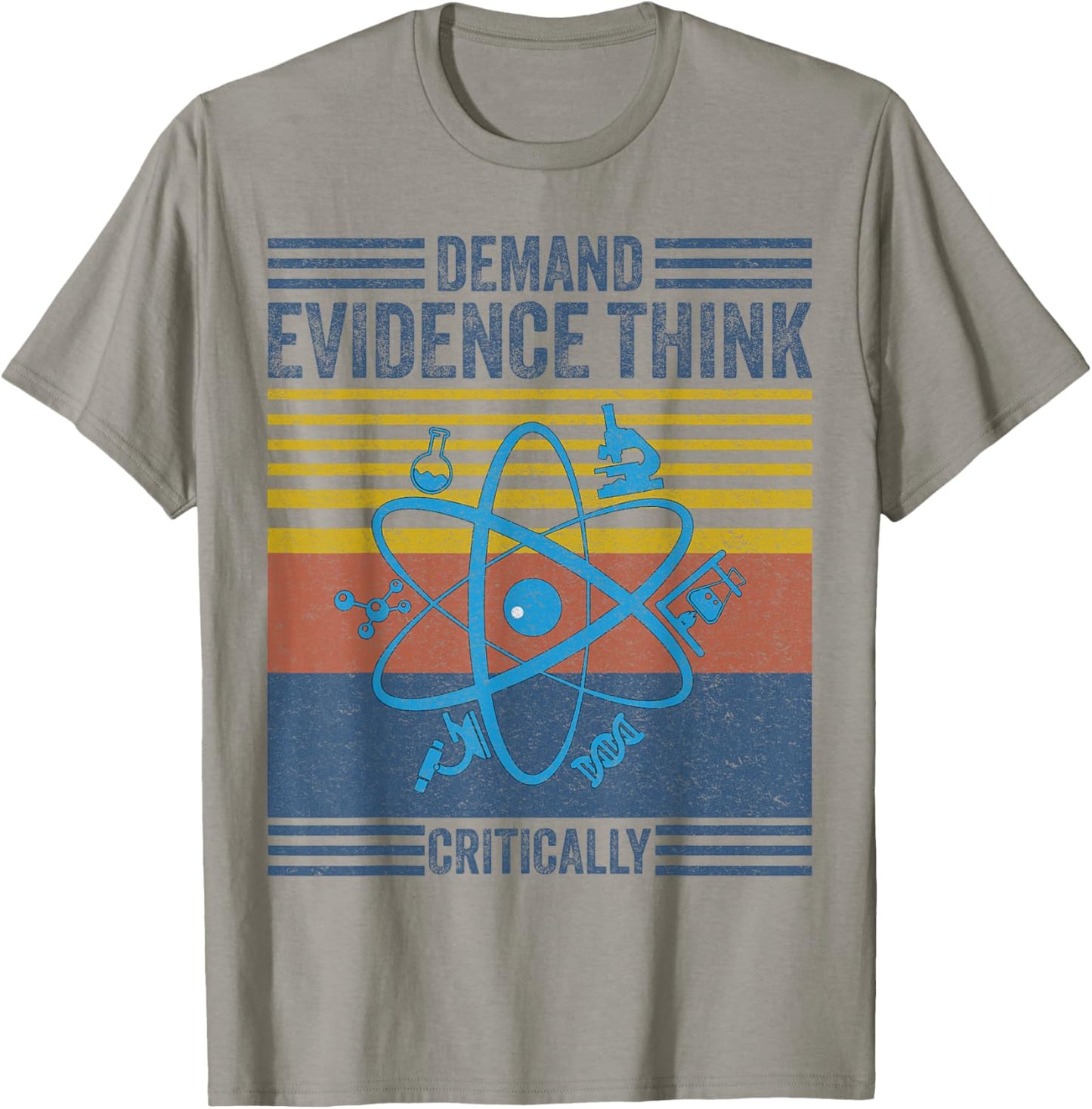 Demand Evidence Think Critically - Science Teacher Geek Nerd T-Shirt - T-Shirt | Sand