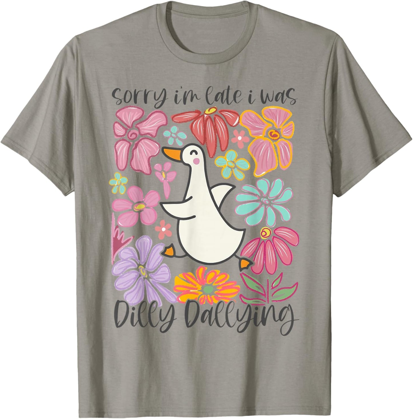 Sorry I'm Late I Was Dilly Dallying Goose Floral Retro T-Shirt - T-Shirt | Sand