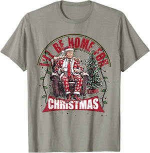 Cute Humorous Trump I'll Be Home For Christmas Election 2024 T-Shirt - T-Shirt | Sand