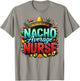 Nacho Average Nurse Funny Cinco de Mayo Nursing Design T-Shirt - T-Shirt | Sand