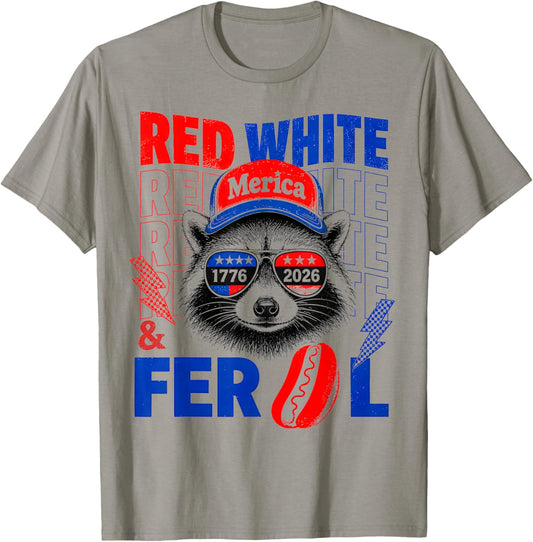 Red White and Feral Raccoon 4th of July 250 Years of Merica T-Shirt - T-Shirt | Sand