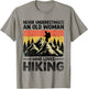 Never Underestimate An Old Woman Who Loves Hiking T-Shirt - T-Shirt | Sand