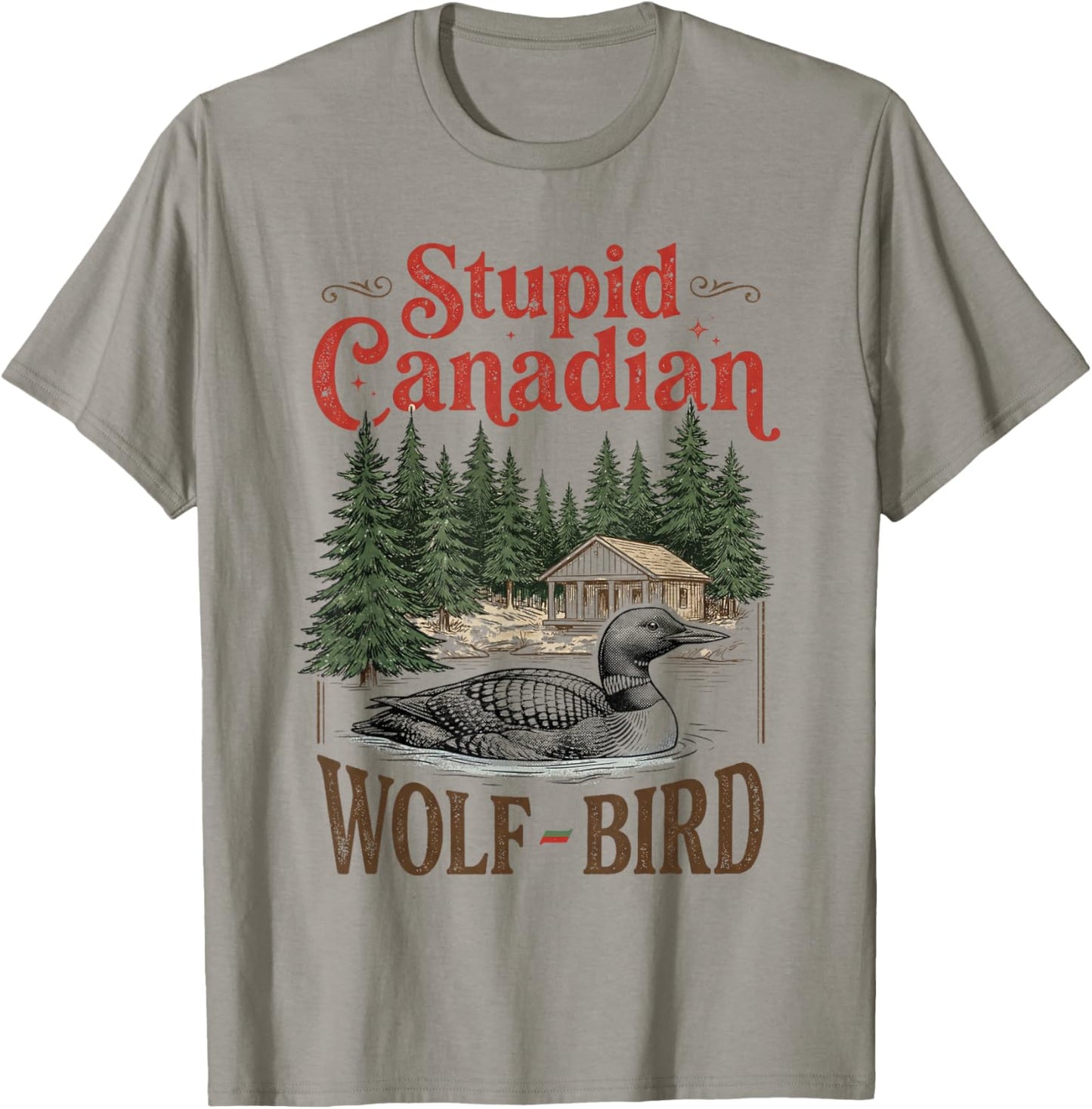 Hockey Meme "Stupid Canadian Wolfbird" with Heated Lo T-Shirt - T-Shirt | Sand