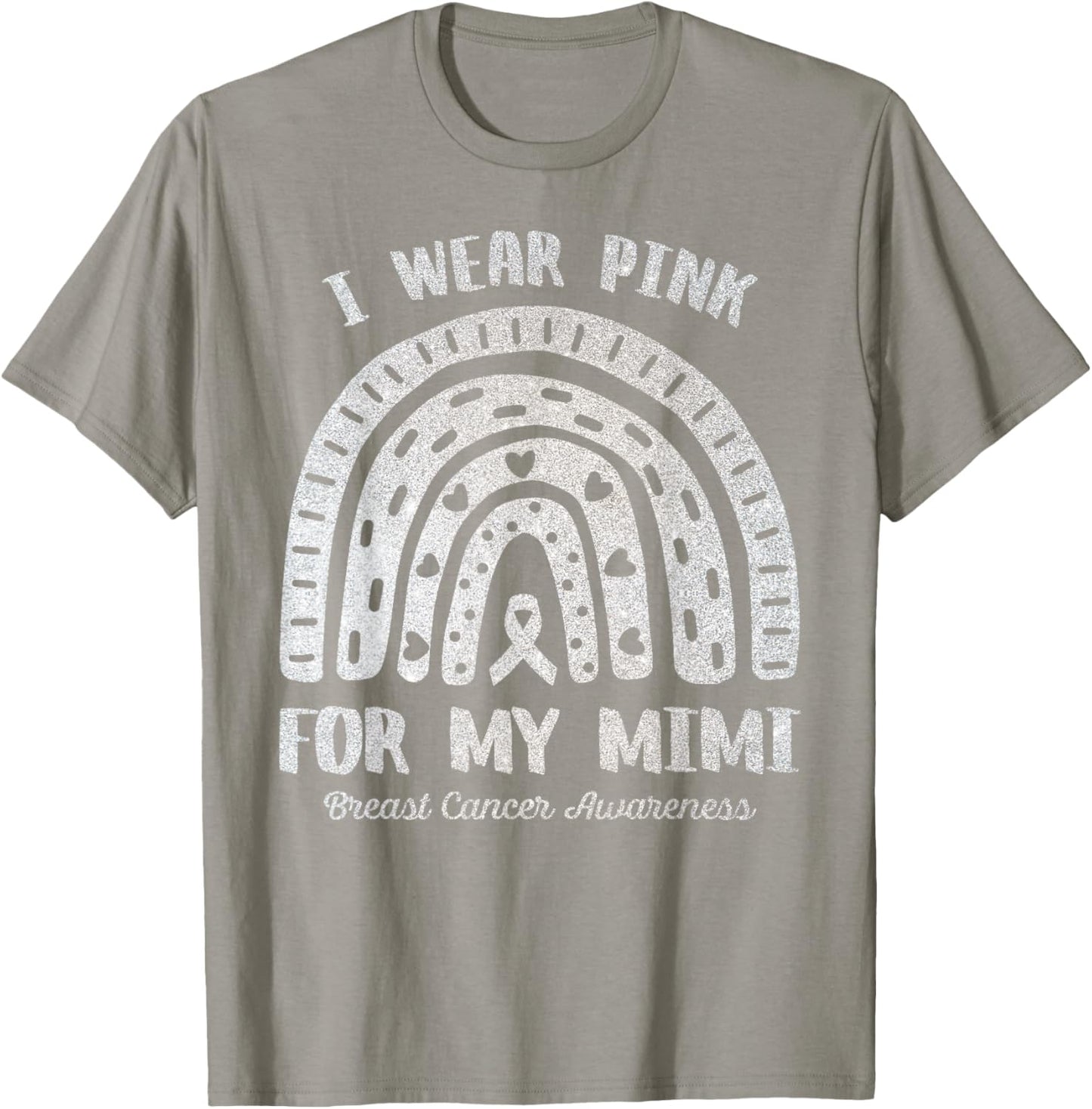 I Wear Pink For My Mimi Rainbow Breast Cancer Awareness T-Shirt - T-Shirt | Sand