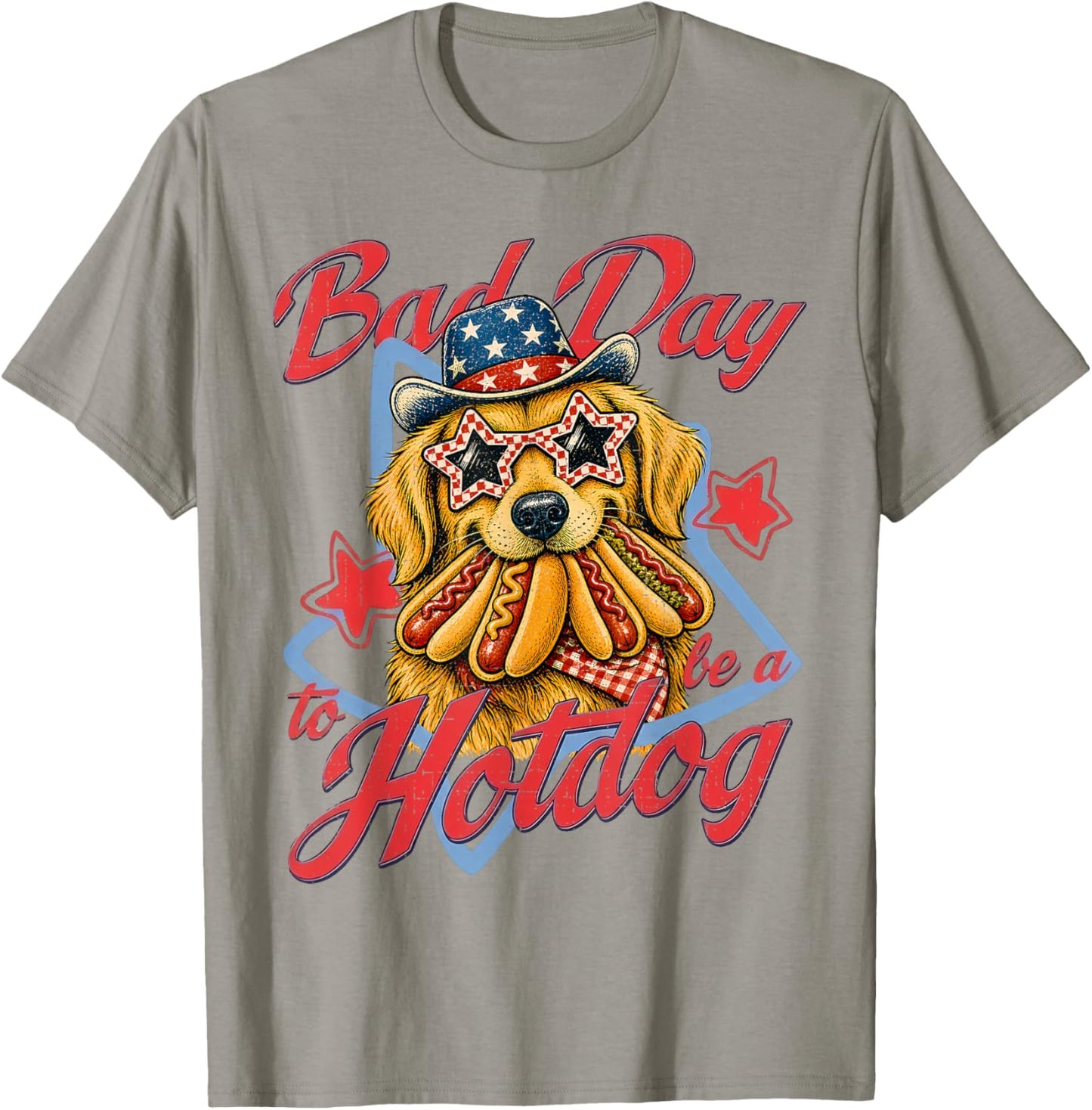 Bad Day to Be A Hot Dog - 4th of July Dog Golden Retriever T-Shirt - T-Shirt | Sand