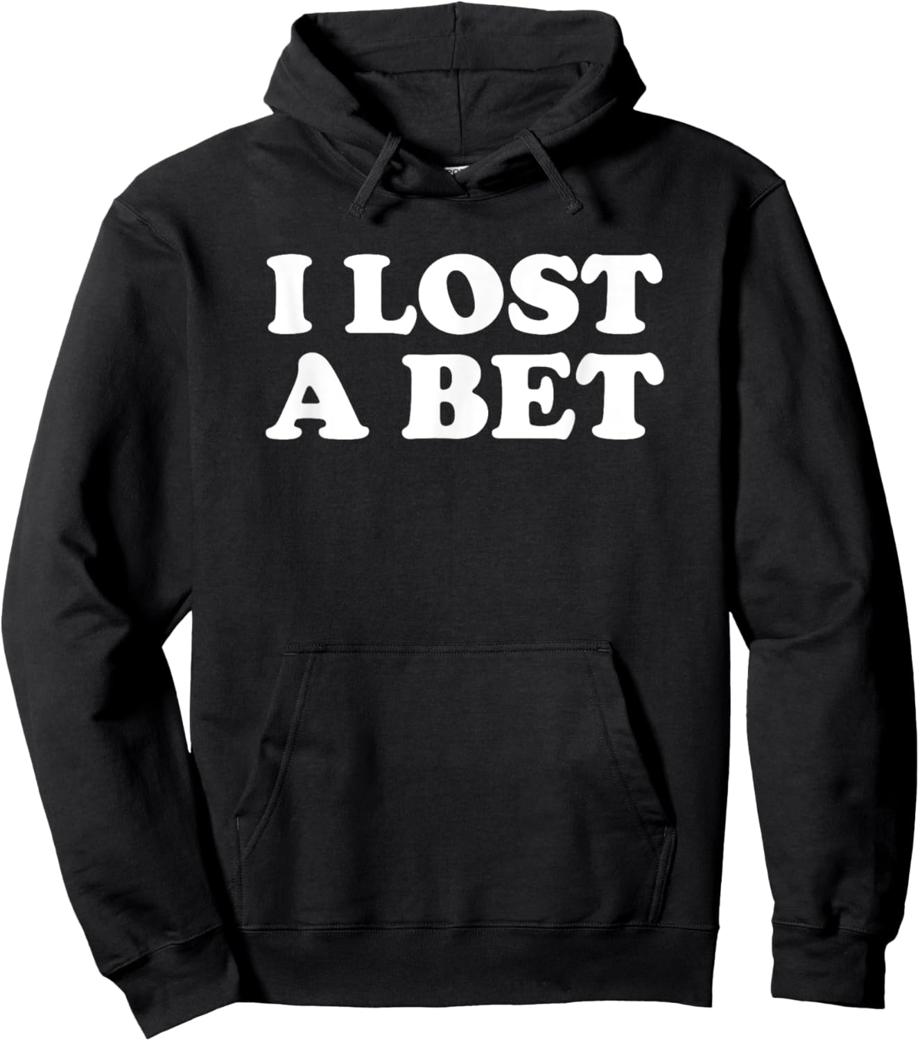 I Lost A Bet Hoodie - Hoodie | Black