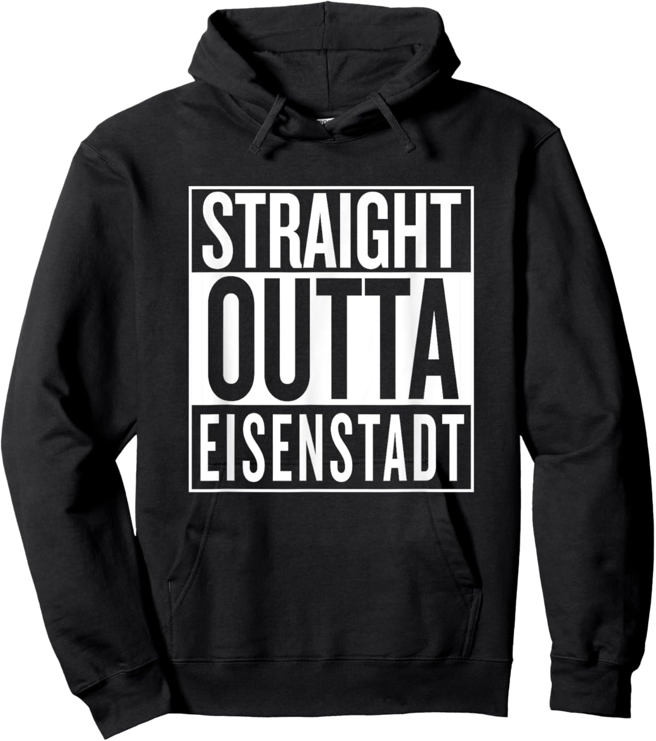 Straight Outta Eisenstadt Burgenland Österreich Austria Hoodie - Hoodie | Black