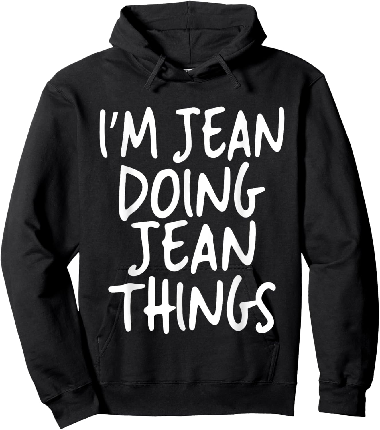 I'm Jean Doing Jean Things Personalized Funny First Name Hoodie - Hoodie | Black