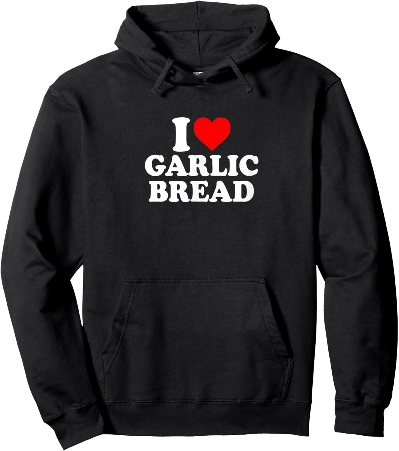 I Love Heart Garlic Bread Simple Cute Funny Garlicbread Hoodie - Hoodie | Black