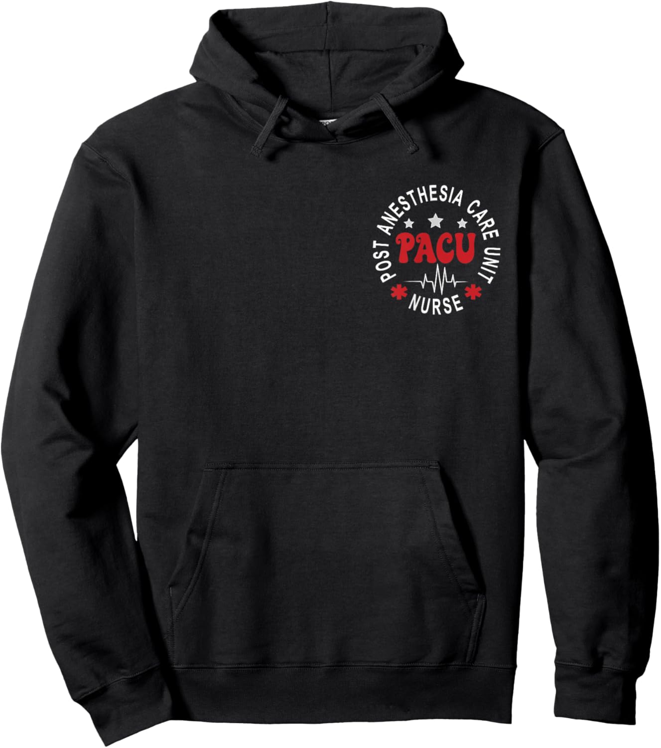Funny PACU Nurse Post Anesthesia Care Unit Nurse Day Hoodie - Hoodie | Black