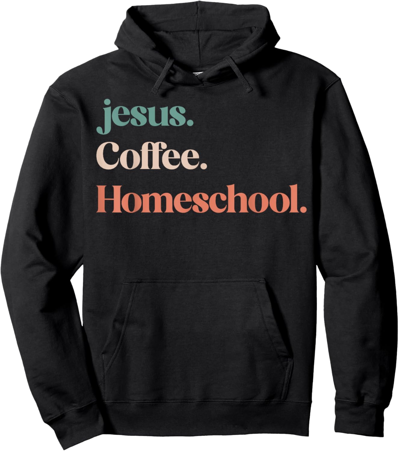 Jesus Coffee Homeschool Mom Christian Mother Homeschooling Hoodie - Hoodie | Black