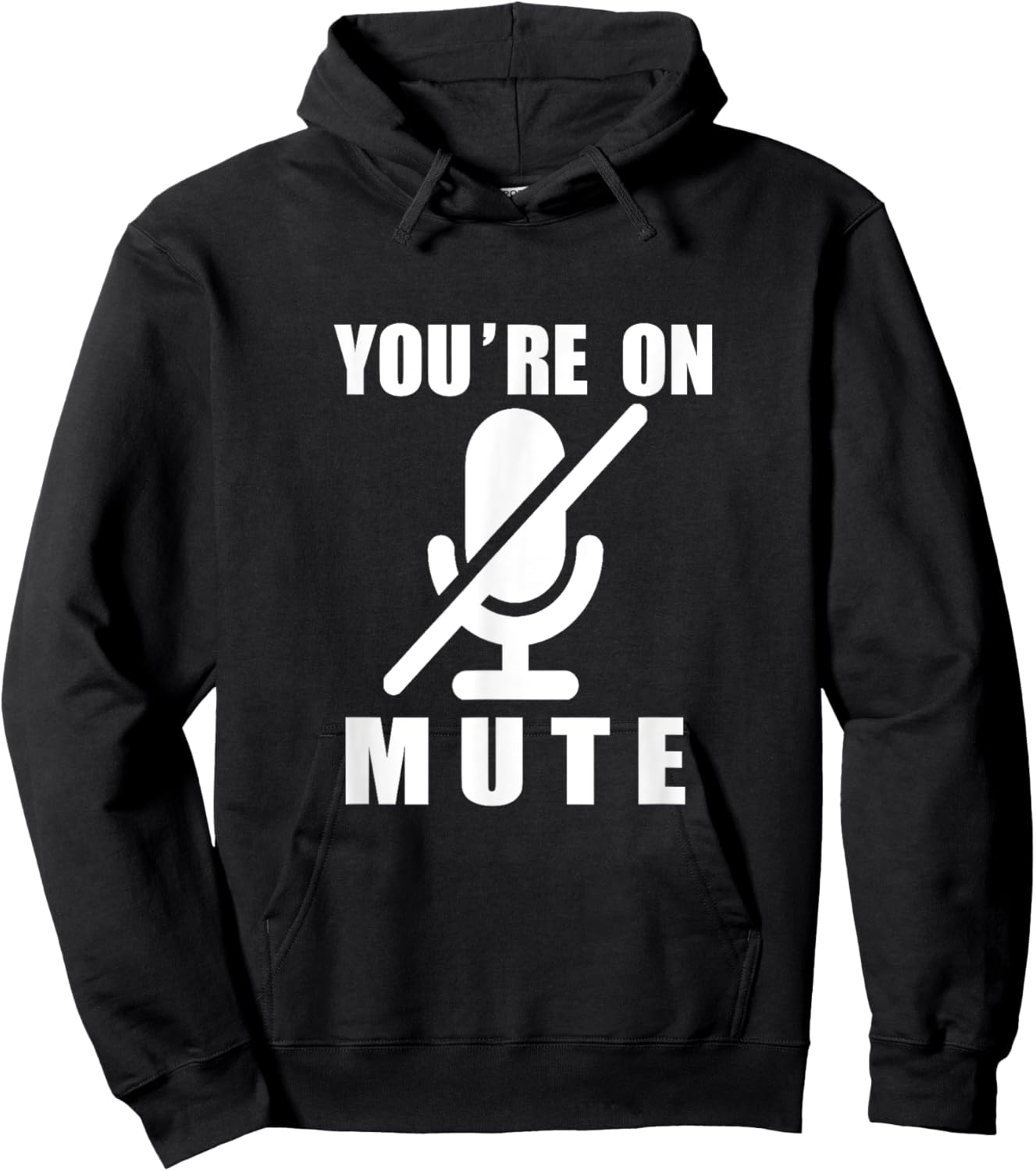 Funny Video Calls You're On Mute - -Adults, Work, Short Sleeve, , Black, Small Hoodie - Hoodie | Black