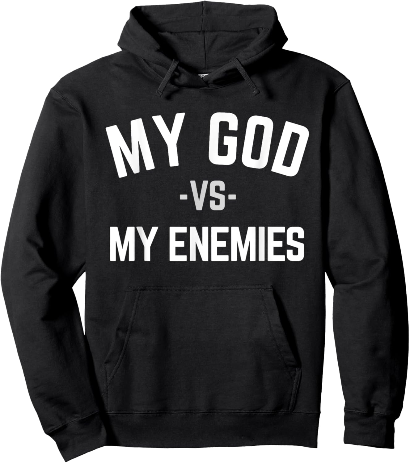 My God Verses My Enemies Hoodie - Hoodie | Black