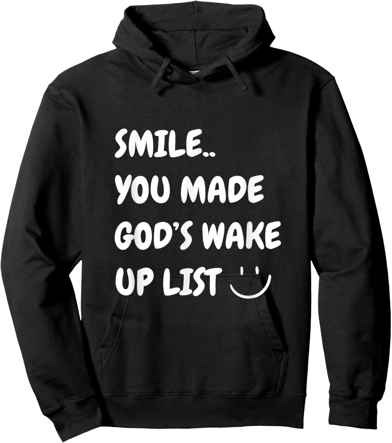 Smile You Made God's Wake Up List Christian Jesus Apparel Hoodie - Hoodie | Black