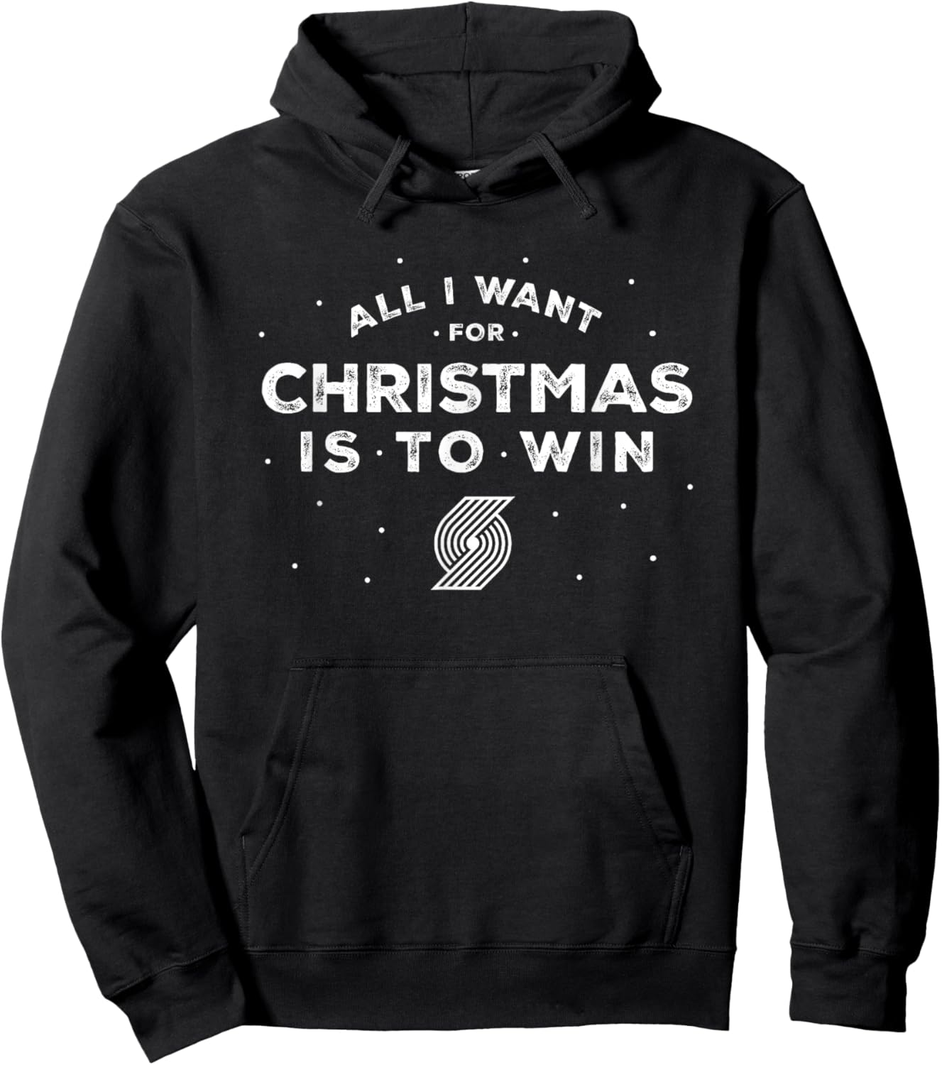 NBA Portland Trail Blazers Christmas All I Want Is To Win Hoodie - Hoodie | Black